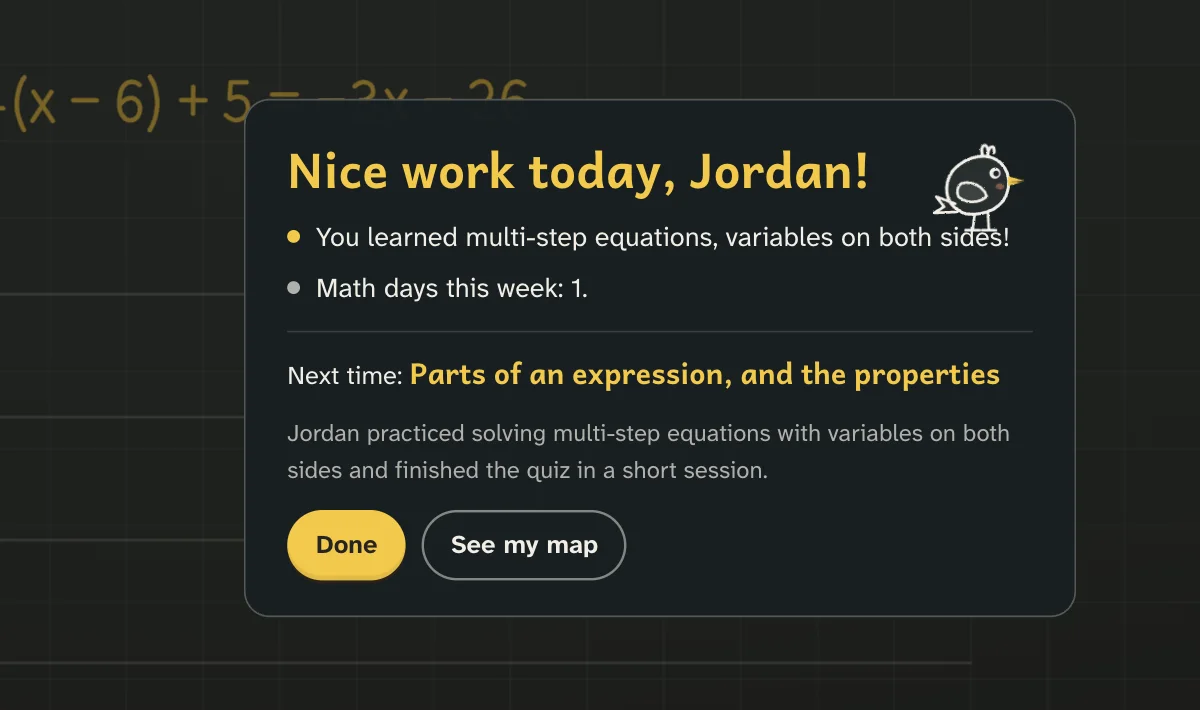 The end of a lesson: Nice work today, Jordan. You learned multi-step equations. Next time: parts of an expression.